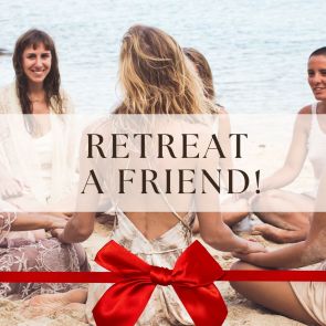 RETREAT A FRIEND!  Deposit for a Retreat of Their Choice!